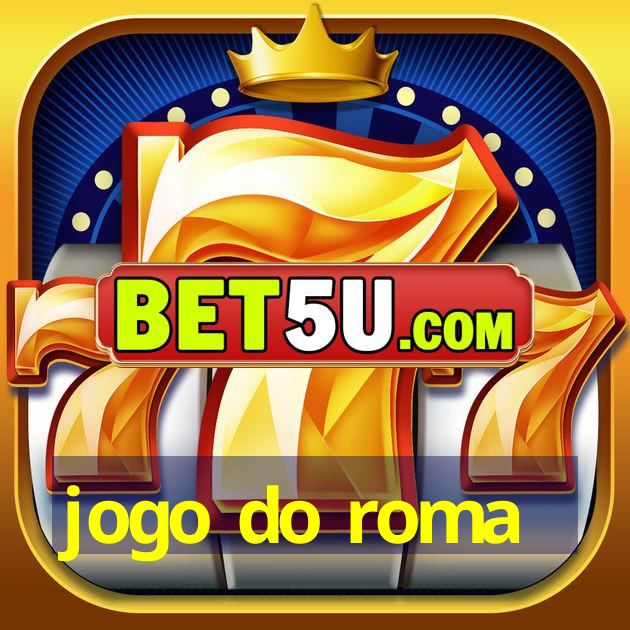 jogo do roma